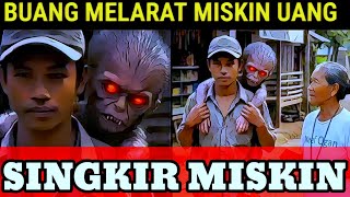 SINGKIRKAN  MELARAT DAN MISKIN UANG 💰 KARENA ANDA BERHAK UNTUK HIDUP KAYA