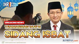 🔴LIVE - Sidang Isbat Penetapan 1 Ramadhan 1447 Hijriah