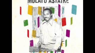 Video thumbnail of "Mulatu Astatke - Girl From Addis Ababa"