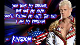Cody Rhodes Theme Song Lyrics - Kingdom