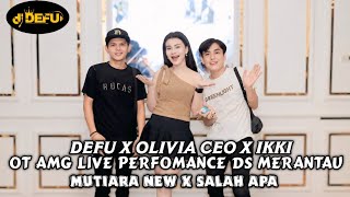 Download lagu DJ OLIVIA SEO FEAT DEFU FEAT IKKI LIVE DESA MERANTAU WITH OT AMG