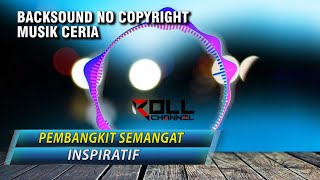 Backsound Ceria No Copyright || Backsound Ceria untuk Video No Copyright