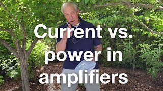 Current vs. power in an amp