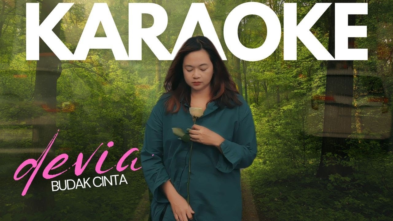 Devia - Budak Cinta (Karaoke)