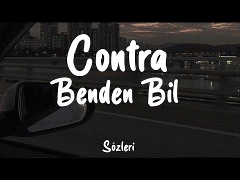 Contra - Benden Bil (Sözleri/Lyrics)