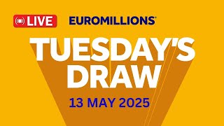 The National Lottery Euromillions Draw Live Results From Tuesday 13 May 2025 | Euromillions live