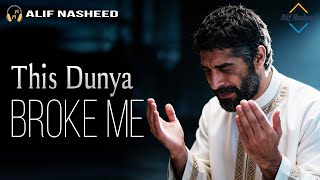 Download Lagu THIS DUNYA BROKE ME - Heart Emotional Nasheed (Vocals Only) MP3
