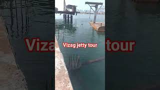 Vizag rare jetty tour