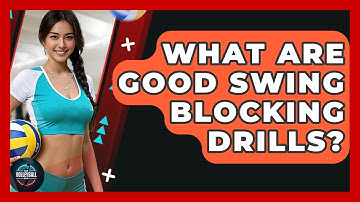 What Are Good Swing Blocking Drills? - The Volleyball Hub