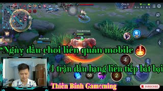 【Thiên Bính Gameming】Ngày đầu chơi liên quân mobile 4 trận đấu hạng liên tiếp bất bại