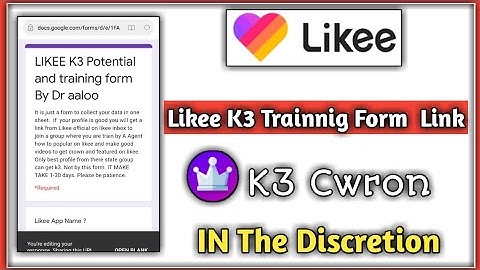 Likee K3 Trainnig Form  Link IN The Discretion|  likee app k3  Cwron Sabko milega Free mai K3#Cwron