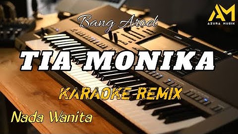KARAOKE REMIX TIA MONIKA NADA WANITA