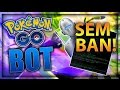 FINALMENTE MEGA BOT PARA POKÉMON GO V061 HACK DE XP 9999 ITENS E
POKÉMONS INFINITOS