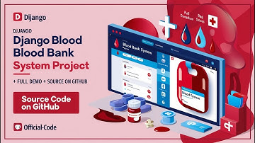 Django Blood Bank System Project | Full Demo + Source Code on GitHub