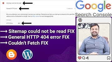 GOOGLE SEARCH CONSOLE: Sitemap could not be read General HTTP 404 error | Couldn