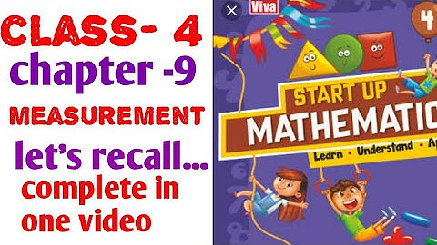 Start up mathematics 4th class chapter 9 Measurement let