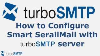 How to configure Smart Serial Mail with turboSMTP