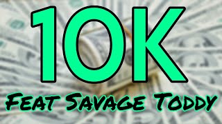 10K feat Savage Toddy - Luv Resval (Paroles/Lyrics)