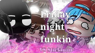 Friday​night​funkin​ React​ to​ VS​ Stickman​ FULLWEEK​+Secret Ending ​|GACHACLUB​| FNFMOD❖