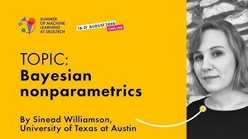 Bayesian nonparametrics — SINEAD WILLIAMSON