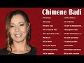 Chimene badi best of collection  chimene badi album complet 2022