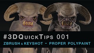 #3DQuickTips 001 - ZBrush & Keyshot - How to setup Polypaint correctly?