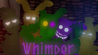 (FNAF/DC2) Whimper (Full Animation!)