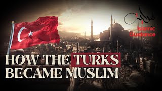 How The Turks Became Muslim