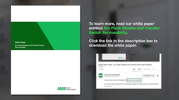 White Paper Video - Arc Flash Studies and Transfer Switch Serviceability