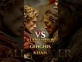 Alexander the Great vs Genghis Khan — The Battle History Never Gave Us