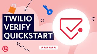 Getting started with Twilio Verify