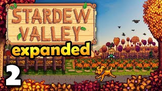 Let's play Stardew Valley EXPANDED for the first time! (ep 2)