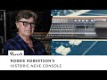 Robbie Robertson's Historic Neve Console