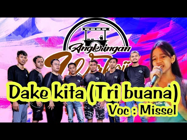 DAKE KITA (Tri buana)-Live Music Angkringan Wakaji || Voc : Missel class=