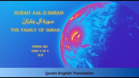 003 Surah Aal E Imran سورة آل عِمْرَانَ The Family of Imran Part 4 Quran English Translation
