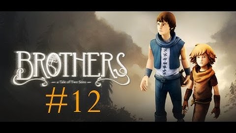 Brothers: A Tale of Two Sons-Walkthrough/Gameplay-Part 12