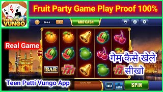 Fruit Party Game || Teen Patti Vungo App || Fruit Party Game kaise khele || All Rules & Game play. screenshot 3