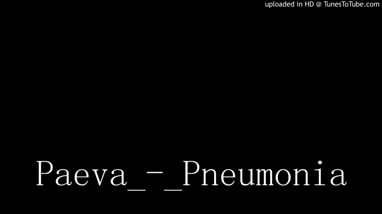 Paeva_-_Pneumonia