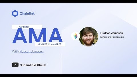Video AMA with Hudson Jameson of the Ethereum Foundation