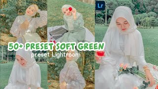 free 50+ preset Lightroom terbaru || PRESET SOFT GREEN || TUTORIAL LIGHTROOM screenshot 3