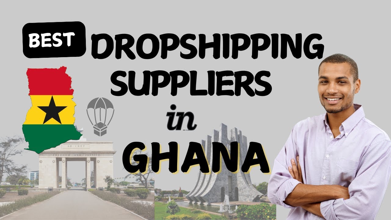 5 BEST dropshipping suppliers in GHANA
