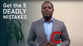 Get the 5 Deadly Mistakes