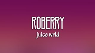 Juice WRLD - Robbery (Lyrics)