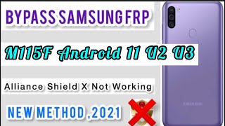 Samsung M11 (SM-M115F) U2 U3 Frp/Google Account Bypass Android 11 /Not SmartSwitch/Not Alliance X