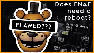 Does FIVE NIGHTS AT FREDDYS Need a REBOOT? A Small Discussion