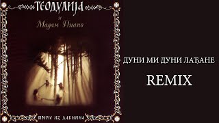Teodulija feat. Madam Piano i Ruza Čavić - Duni mi,duni lađane (remix) (Audio 2002)
