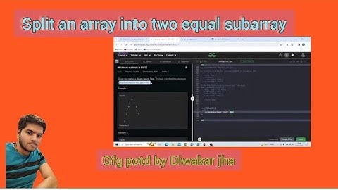 Split an array into two equal Sum subarrays