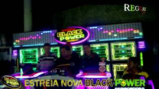ESTREIA DA NOVA BLACK POWER NO MARUJO COM A GIGA ESTRELA DO SOM