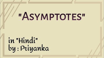 Asymptotes in hindi|differential calculus|mathematics by priyanka