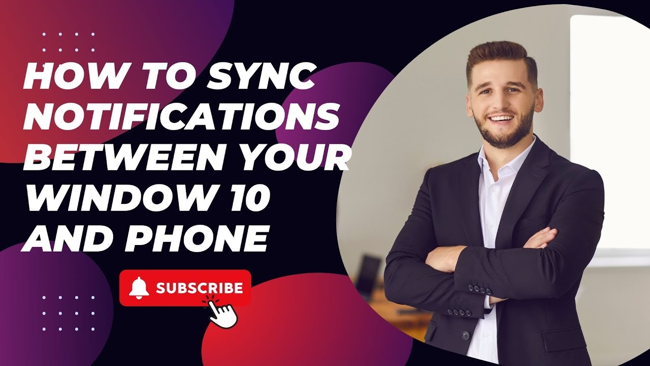 How to sync notifications between your window 10 and phone